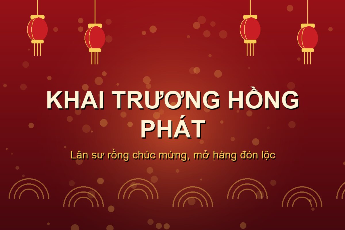 Cách chọn đoàn lân cho lễ khai trương: 5 điều cần biết